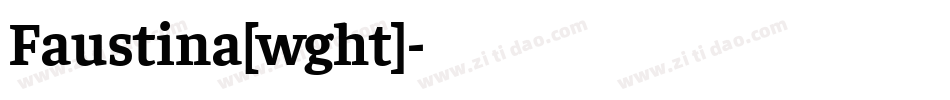 Faustina[wght]字体转换